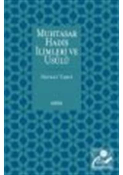 Muhtasar Hadis İlimleri ve Usulü / Nevzat Tartı 9786059168212