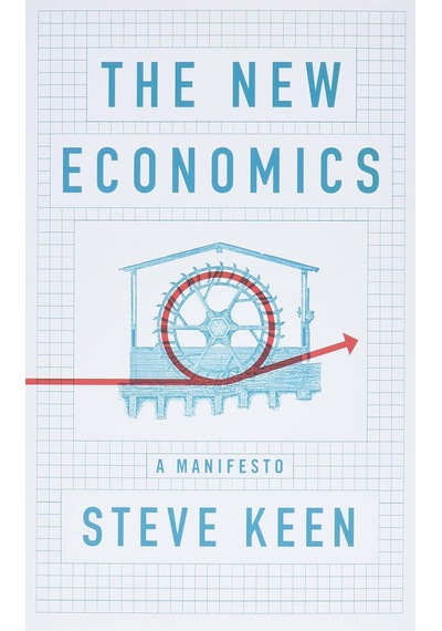 The New Economics: A Manifesto