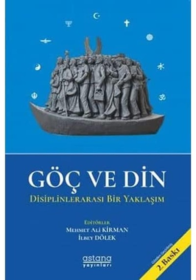 Göç Ve Din: Disiplinlerarası Bir Yaklaşım