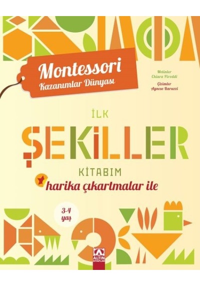 Montessori Kazanımlar Dünyası - İlk Şekiller Kitabım 3-4 Yaş - Yqbx-652455