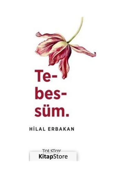 Tebessüm - Hilal Erbakan - Tolstoy Yayıncılık