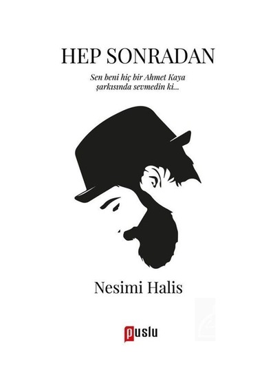 Hep Sonradan - Nesimi Halis - Puslu Yayıncılık