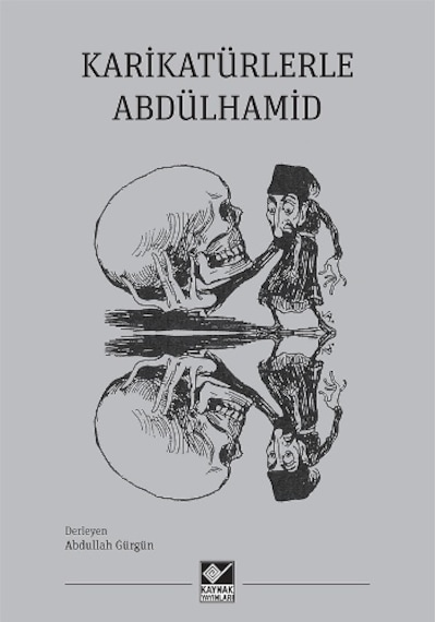 Karikatürlerle Abdülhamid- Kaynak Yayınları