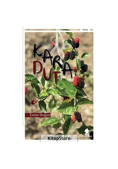 Karadut - Emin Doğan - Morena Yayınevi