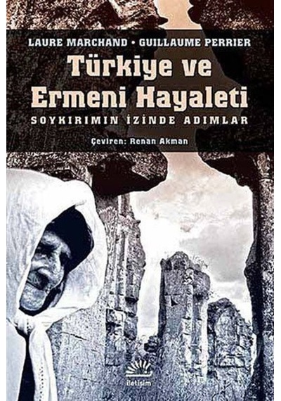 Türkiye Ve Ermeni Hayaleti / Laure Marchand 9789750515101