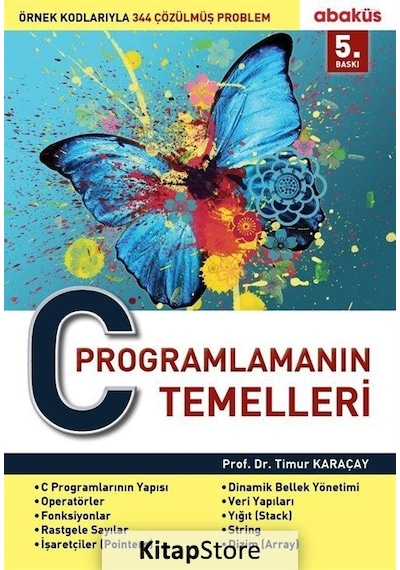 C Programlamanın Temelleri Prof. Dr. Timur Karaçay