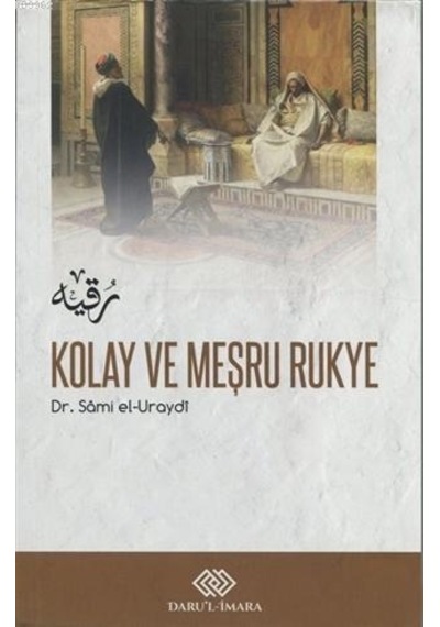 Kolay Meşru Rukye Ve Vesvesenin Ilacı Dr. Sami El-Uraydi