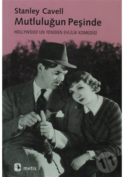 Mutluluğun Peşinde - Stanley Cavell - Metis Yayınları