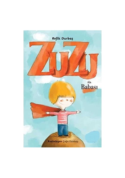 Zuzu İle Babası - Refik Durbaş İlk Baskı 2018