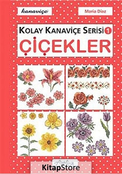 Çiçekler - Kolay Kanaviçe Serisi 1 - Maria Diaz - Tuva Tekstil