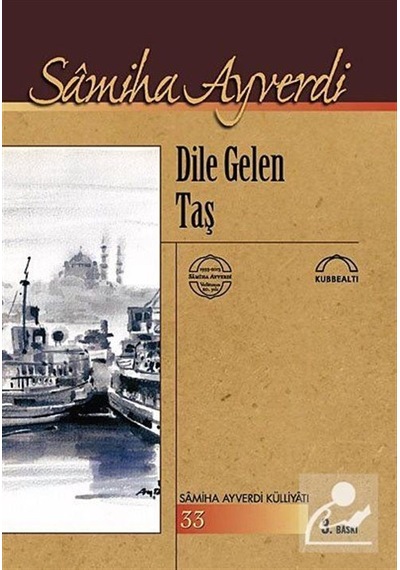 Dile Gelen Taş- Kubbealtı Neşriyatı
