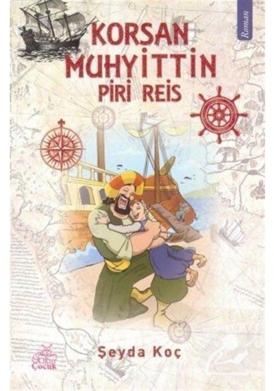 Korsan Muhyittin - Piri Reis- Okur Çocuk