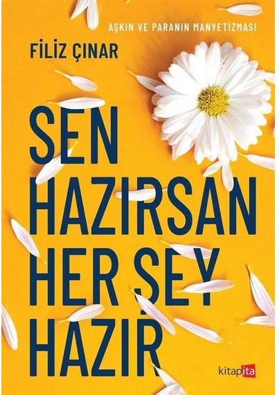 Sen Hazırsan Her Şey Hazır - Filiz Çınar - Kitapita