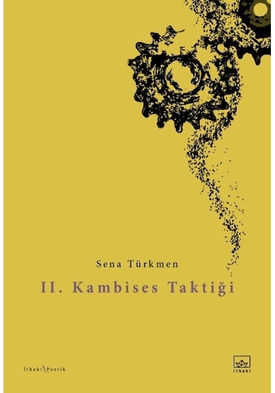2.Kambises Taktiği - Sena Türkmen - İthaki Yayınları