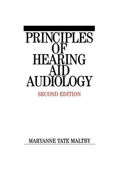 Principles Of Hearing Aid Audiology