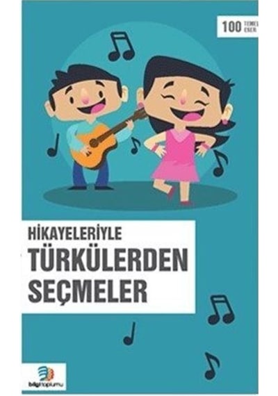 Hikayeleriyle Türkülerden Seçmeler / Osman Nuri Hoşdoğdu