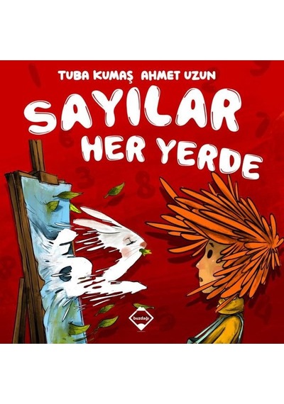 Sayılar Her Yerde - Tuba Kumaş - Buzdağı Yayınevi