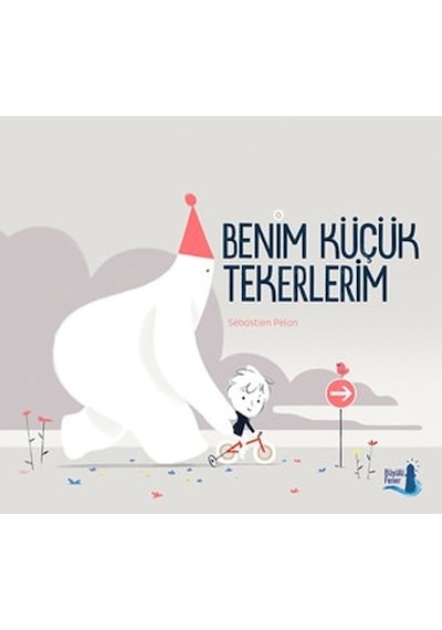 Benim Küçük Tekerlerim - Sebastien Pelon - Büyülü Fener