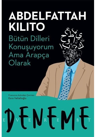 Bütün Dilleri Konuşuyorum Ama Arapça Olarak / Abdelfattah Kilito