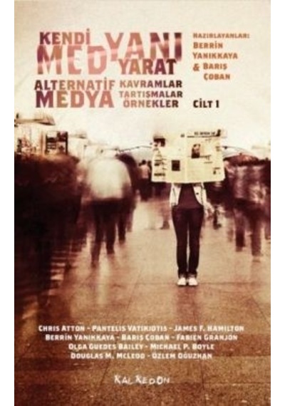 Kendi Medyanı Yarat - Cilt   1