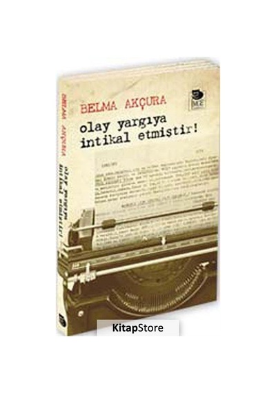 Olay Yargıya İntikal Etmiştir! - Belma Akçura - İmge Kitabevi