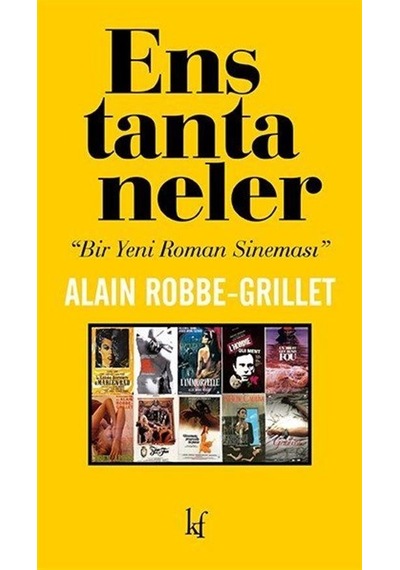 Enstantaneler - Bir Yeni Roman Sineması - Alain Robbe Grillet - Kafe Kültür Yayıncılık