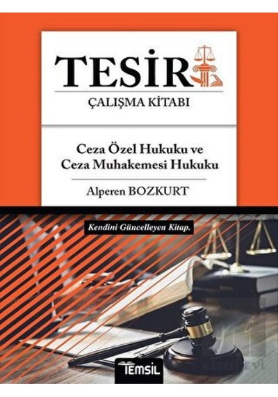 Ceza Özel Hukuku Ceza Muhakemesi Hukuku Tesir Çalışma Kitabı - Alperen Bozkurt - Temsil Kitap