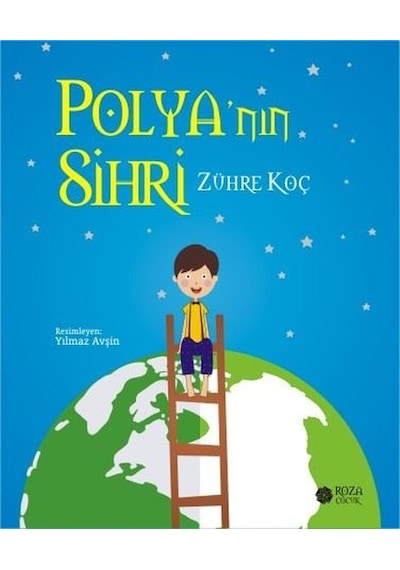 Polya'nın Sihri - Zühre Koç - Roza Çocuk