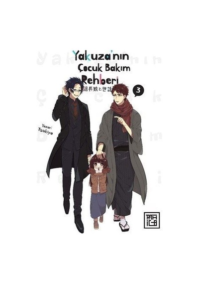 Yakuza'nın Çocuk Bakım Rehberi 3 / Tsukiya