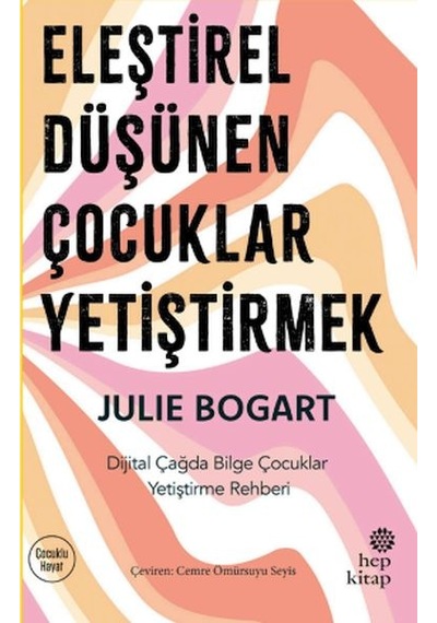 Eleştirel Düşünen Çocuklar Yetiştirmek - Ybve-762889