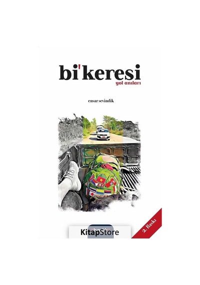 Bi'keresi Yol Anıları - Ensar Sevindik - Başlık Yayınları