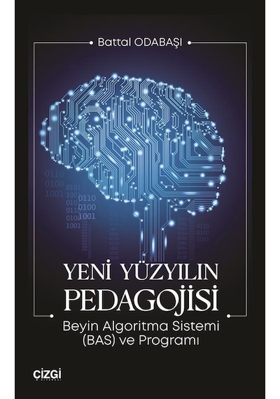 Yeni Yüzyılın Pedagojisi / Battal Odabaşı