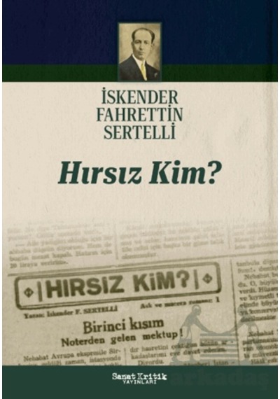 Hırsız Kim Sanat Kritik Yayınları