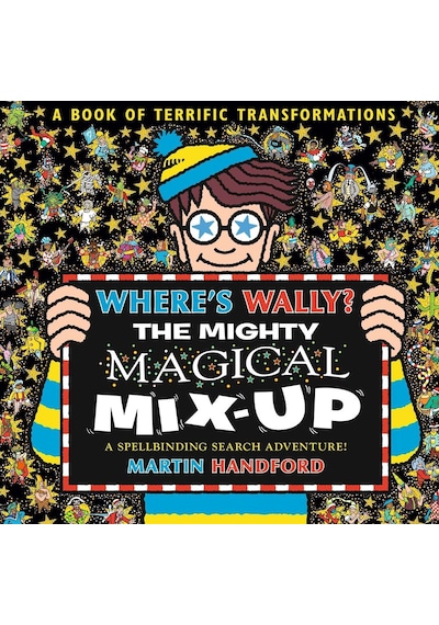 Where's Wally The Mighty Magical Mix-up Walker Books