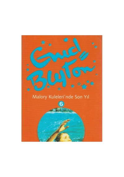 Malory Kuleleri'nde Son Yıl - Enid Blyton İlk Baskı 2004