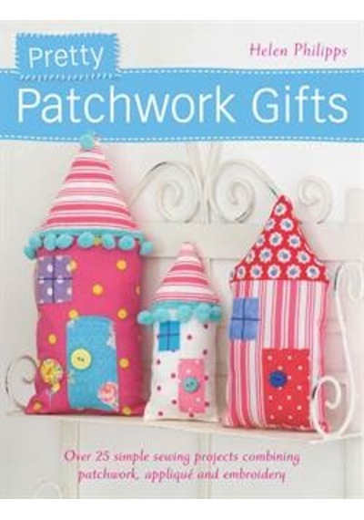 Pretty Patchwork Gifts 9781446302132