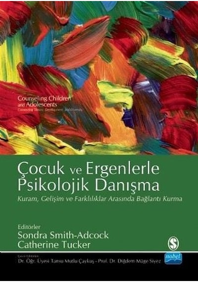 Çocuk ve Ergenlerle Psikolojik Danışma- Nobel Akademik Yayıncılık