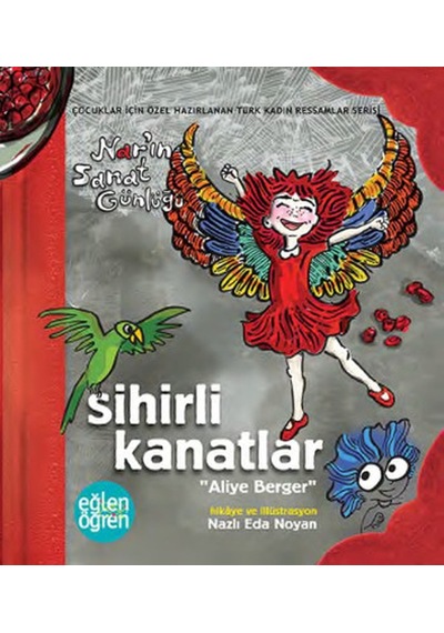 Sihirli Kanatlar - Eğlen Öğren Nar'ın Sanat Günlüğü - Nazlı Eda Noyan -  Nazlı Eda Noyan - Dstil Tasarım