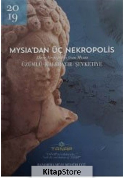 Mysia'an Üç Nekropolis- Bilgin Kültür Sanat