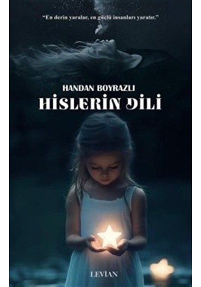 Hislerin Dili / Handan Boyrazlı
