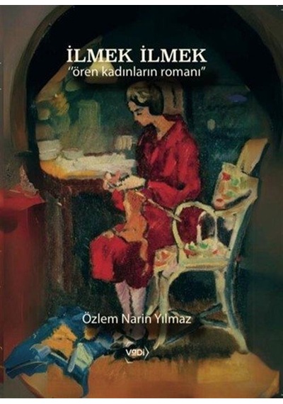 İlmek İlmek / Özlem Narin Yılmaz