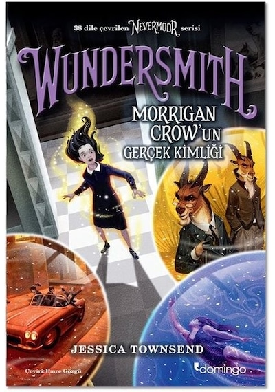 Wundersmith Morrigan Crow'un Gerçek Kimliği - Jessica Townsend - Domingo Yayınevi