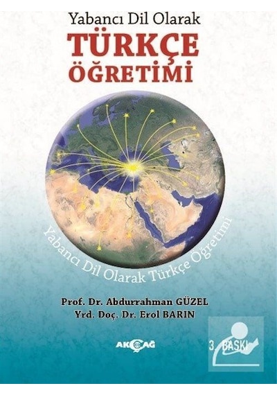 Yabancı Dil Olarak Türkçe Öğretimi - Abdurrahman Güzel - Akçağ Yayınları