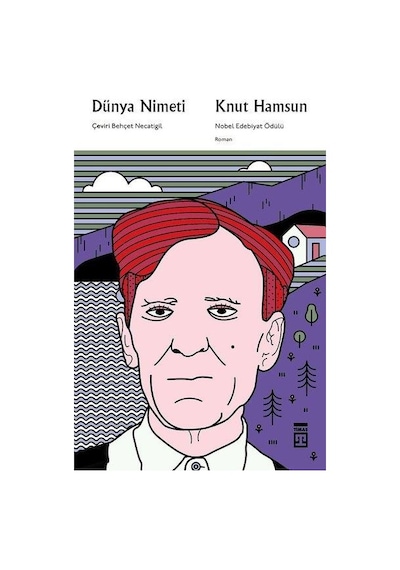 Dünya Nimeti - Knut Hamsun - Timaş