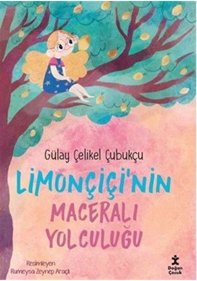 Limonçiçi'nin Maceralı Yolculuğu / Dr. Gülay Çelikel Çubukçu