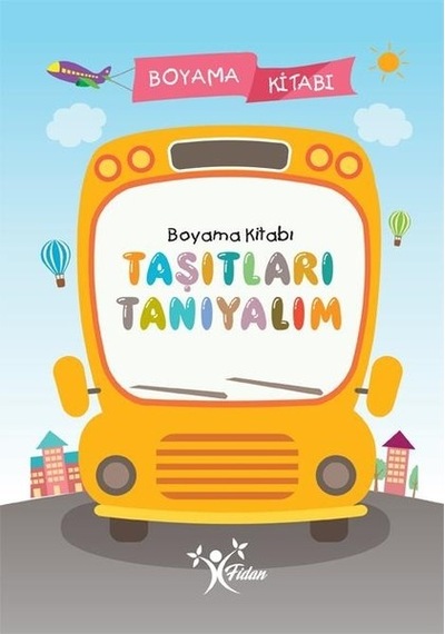 Taşıtları Tanıyalım Boyama Kitabı- Fidan