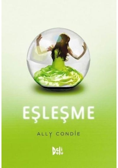 Eşleşme - Ally Condie - DeliDolu