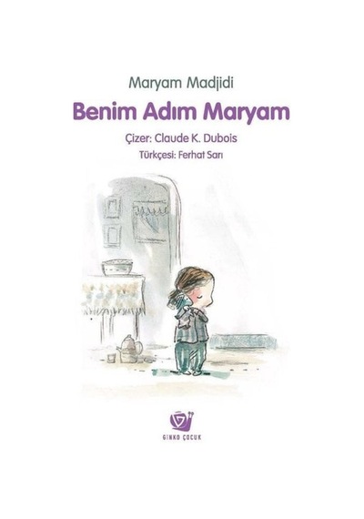 Benim Adım Maryam - Marjam Madjidi - Ginko Çocuk