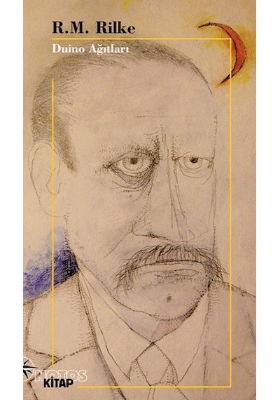 Duino Ağıtları - Rainer Maria Rilke - Notos