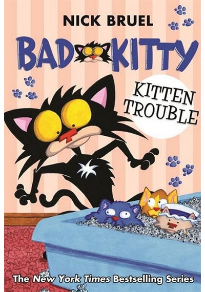 Bad Kitty: Kitten Trouble - Bad Kitty 9781250233288